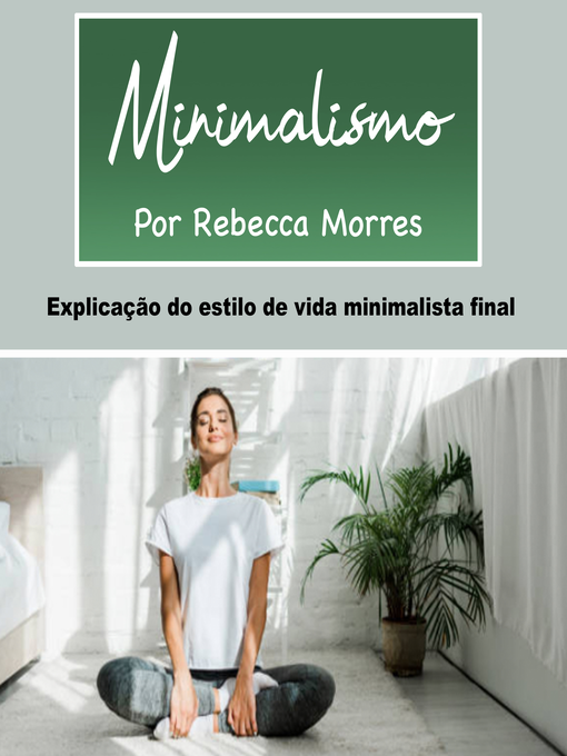 Title details for Minimalismo by Rebecca Morres - Wait list